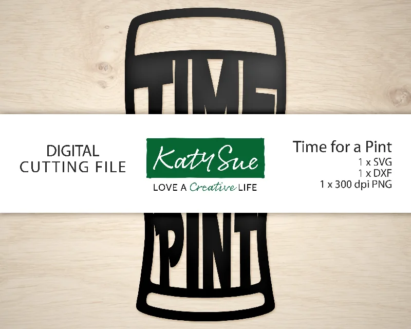 Time for a Pint | Digital Cutting File